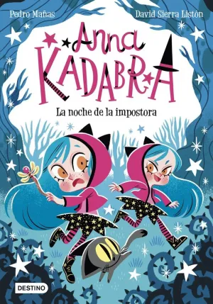 ANNA KADABRA  Nº15. LA NOCHE DE LA IMPOSTORA