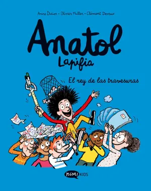 ANATOL LAPIFIA Nº8 EL REY DE LAS TRAVESURAS