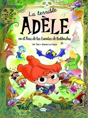 TERRIBLE ADELE EN EL PAIS DE LOS CUENTOS DE BOBHADAS