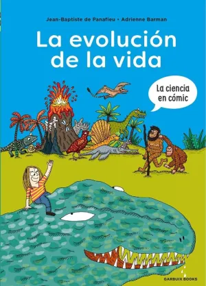 LA EVOLUCION DE LA VIDA LA CIENCIA EN COMIC
