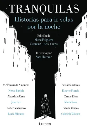 TRANQUILAS ( HISTORIAS PARA IR SOLAS POR LA NOCHE )