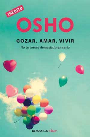GOZAR, AMAR, VIVIR
