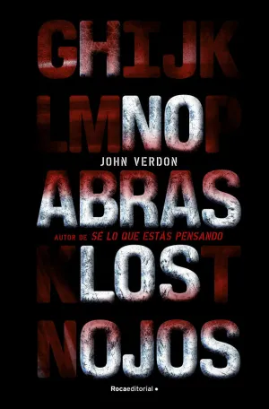 NO ABRAS LOS OJOS NO ABRAS LOS OJOS