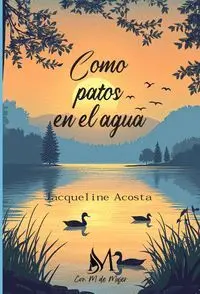 COMO PATOS EN EL AGUA